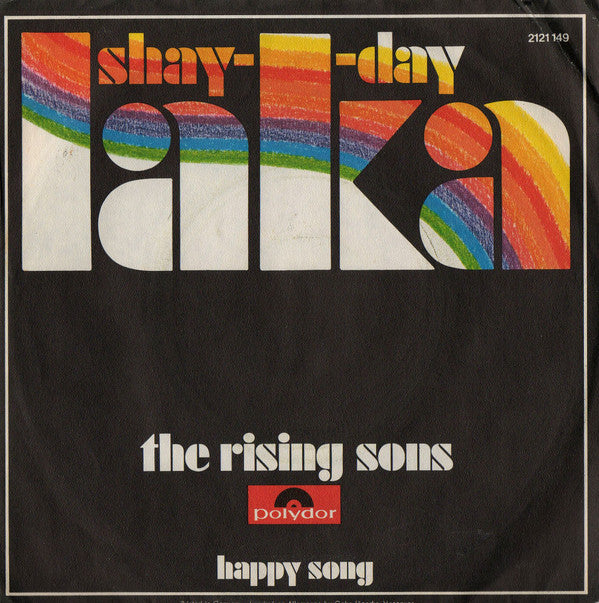 The Rising Sons (5) : Shay-Laka-Day (7", Single)