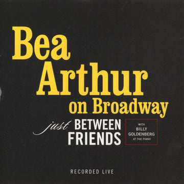 Beatrice Arthur : On Broadway: Just Between Friends [Live] (CD)