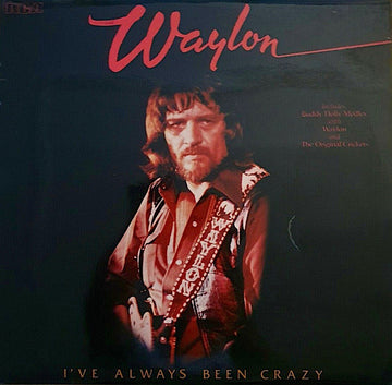 Waylon Jennings : I've Always Been Crazy (LP, Album)