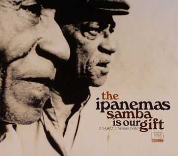 Os Ipanemas : Samba Is Our Gift (O Samba É Nosso Dom) (CD, Album)