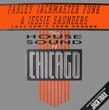 Farley "Jackmaster" Funk & Jessie Saunders* : Love Can't Turn Around (12", EP)