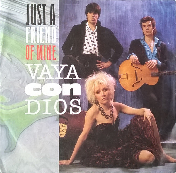 Vaya Con Dios : Just A Friend Of Mine (7", Single)