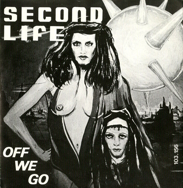 Second Life (3) : Off We Go (7", Single)