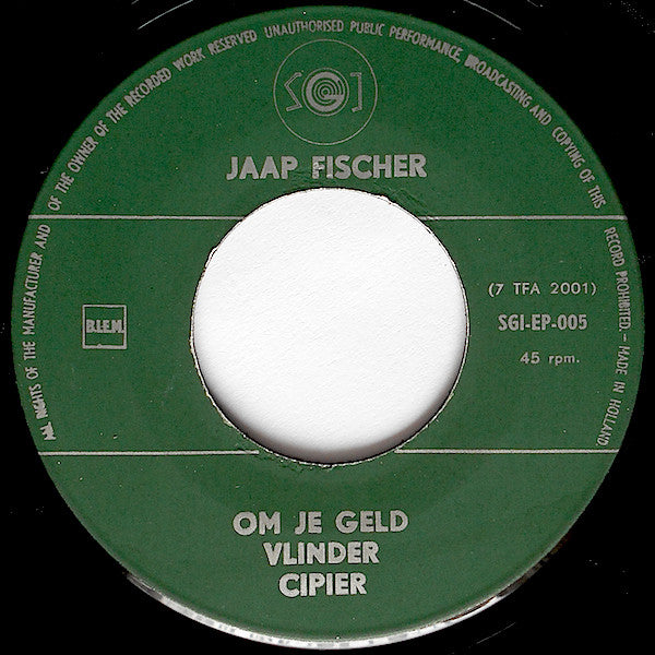 Jaap Fischer : Om Je Geld (7", EP, Gre)