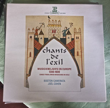 Boston Camerata, Joel Cohen (3) : Chants De L'exil (Musiciens Juifs En Europe 1200-1600 = Songs From Jewish Musicians In Exile) (LP)