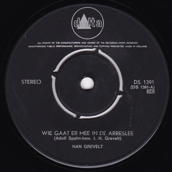 Han Grevelt : Wie Gaat Er Mee In De Arreslee (7")