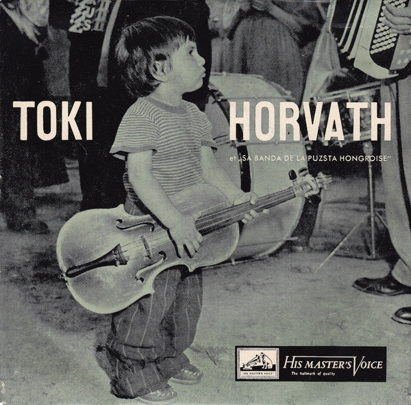 Toki Horvath Et Sa Banda De La Puzsta Hongroise : Toki Horvath (7", EP, Gre)