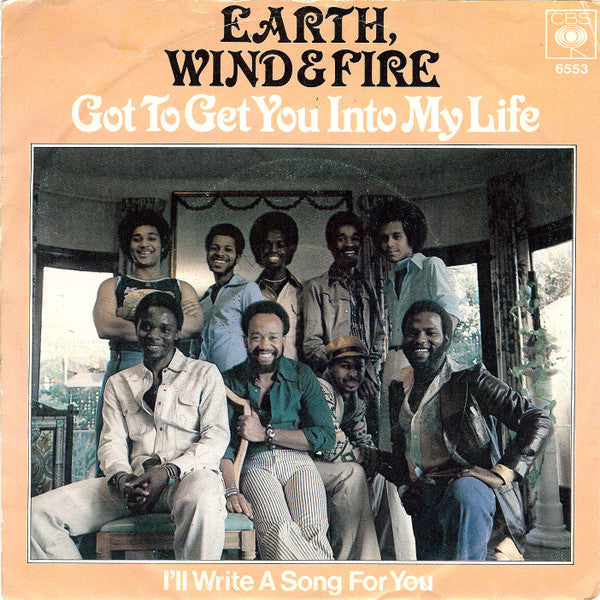 Earth, Wind & Fire : Got To Get You Into My Life (7", Single)