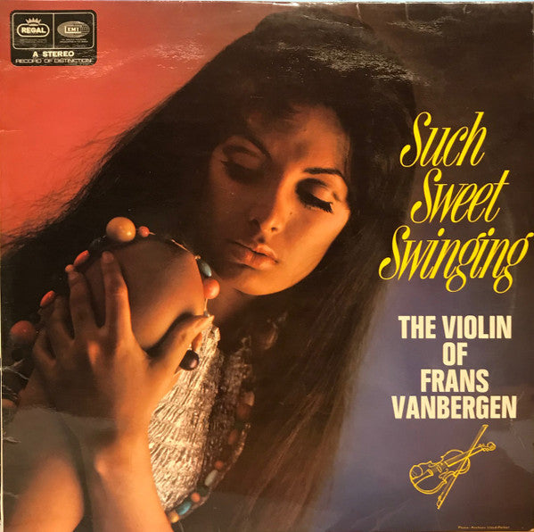 Frans Van Bergen : Such Sweet Swinging (The Violin Of Frans Vanbergen) (LP, Album)