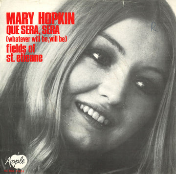 Mary Hopkin : Que Sera, Sera (Whatever Will Be, Will Be) / Fields Of St. Etienne (7", Single)