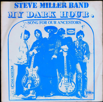 Steve Miller Band : My Dark Hour. (7", Single)