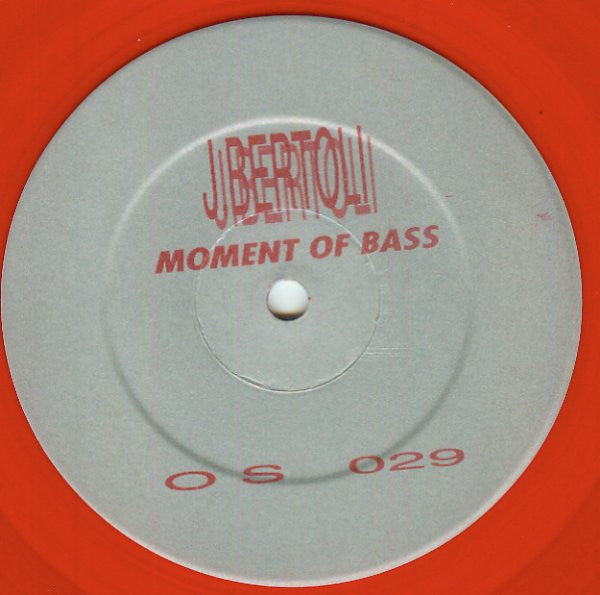 J. Bertoli : Moment Of Bass (12", Red)