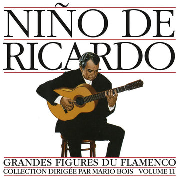 Niño Ricardo : Grandes Figures Du Flamenco - Volume 11 (CD, Comp, RE)