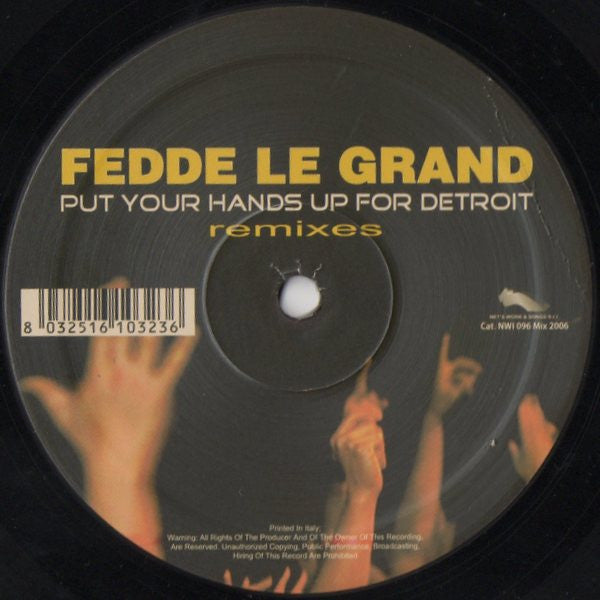 Fedde Le Grand : Put Your Hands Up For Detroit (Remixes)  (12", Promo)
