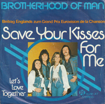 Brotherhood Of Man : Save Your Kisses For Me (7", Single)