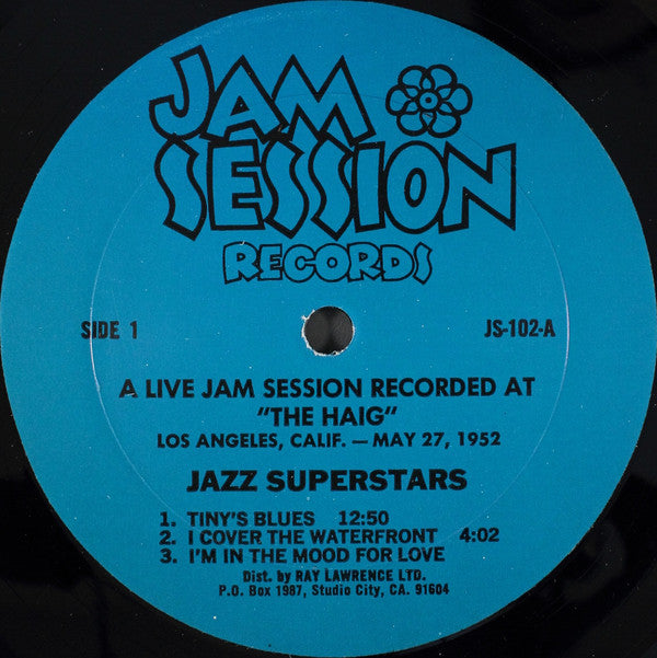 Jazz Superstars : A Live Jam Session Recorded At "The Haig" (LP, Album, Mono)
