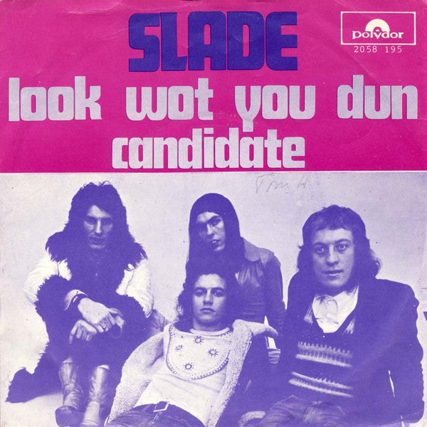 Slade : Look Wot You Dun (7", Single, "Si)