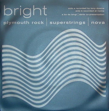 Bright : Plymouth Rock (7", Single, Ltd, Blu)