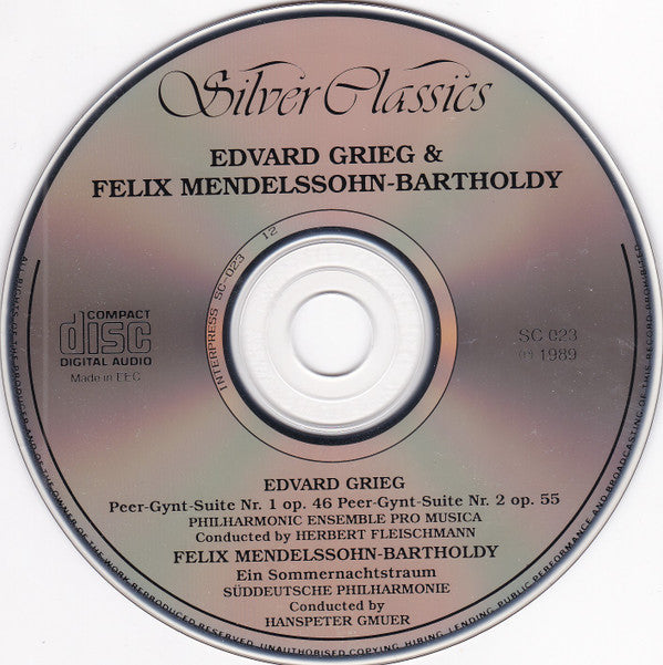 Edvard Grieg & Felix Mendelssohn-Bartholdy - Philharmonic Ensemble Pro Musica, Herbert Fleischmann (2), Süddeutsche Philharmonie, Hanspeter Gmür (2) : Peer-Gynt-Suite Nr. 1 Op. 46, Peer-Gynt-Suite Nr. 2 Op. 55, Ein Sommernachtstraum (CD, Comp)