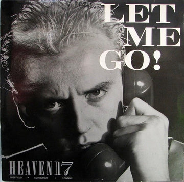 Heaven 17 : Let Me Go! (12", Single)