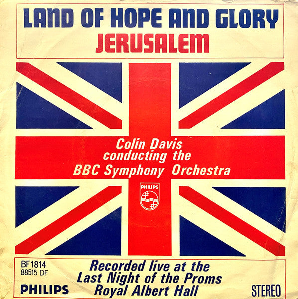 B.B.C. Symphony Orchestra* Conducted By Colin Davis* : Pomp And Circumstance March No. 1., Op 39 (7")