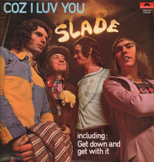 Slade : Coz I Luv You (LP, Comp)