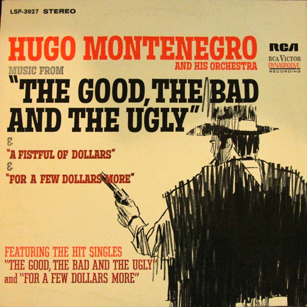 Hugo Montenegro And His Orchestra : Music From 'A Fistful Of Dollars', 'For A Few Dollars More' & 'The Good, The Bad And The Ugly' (LP, Album, RP)