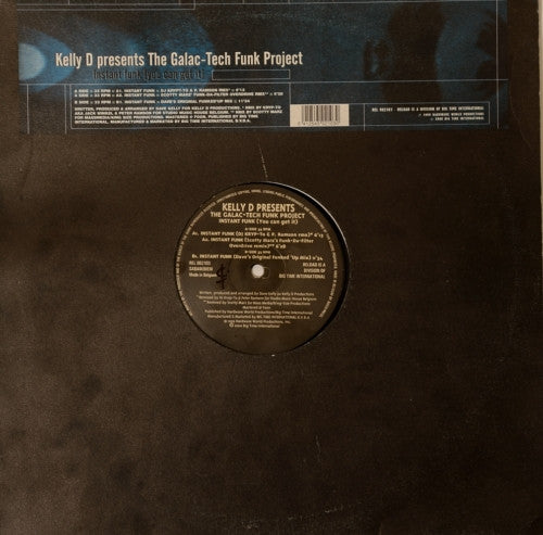 Kelly D Presents The Galac-Tech Funk Project : Instant Funk (You Can Get It) (12")
