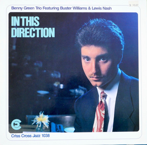The Benny Green Trio Featuring Buster Williams & Lewis Nash : In This Direction (LP, Album)