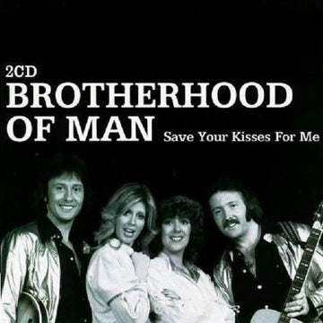 Brotherhood Of Man : Save Your Kisses For Me (2xCD, Comp, Bla)