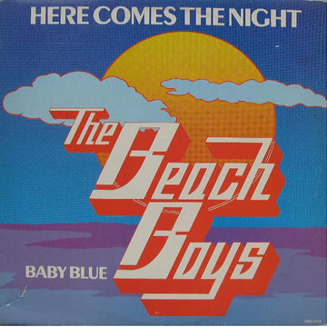 The Beach Boys : Here Comes The Night / Baby Blue (12")