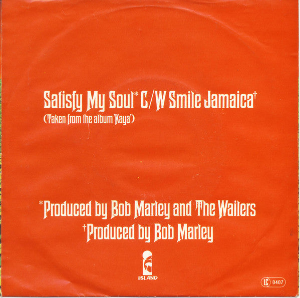 Bob Marley & The Wailers : Satisfy My Soul / Smile Jamaica (7", Single)