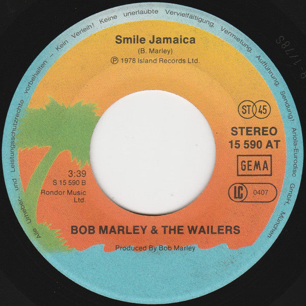 Bob Marley & The Wailers : Satisfy My Soul / Smile Jamaica (7", Single)