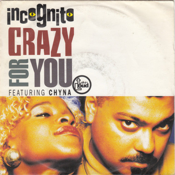 Incognito Featuring Chyna : Crazy For You (7", Single)