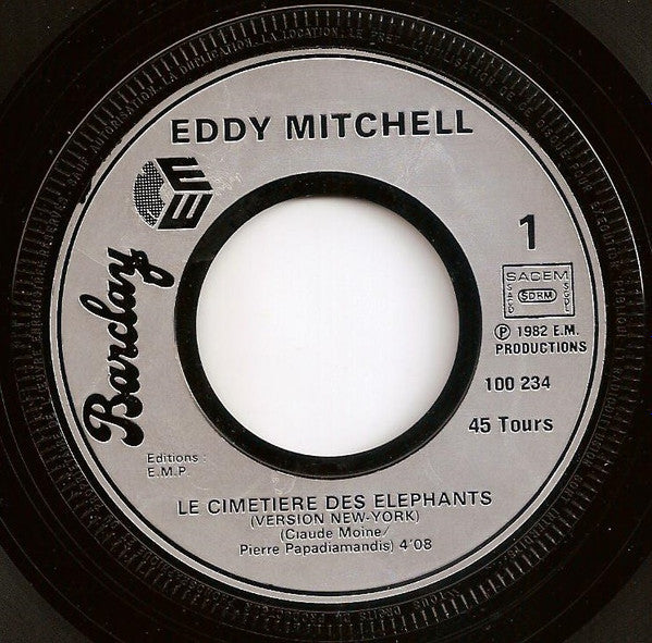 Eddy Mitchell : Le Cimetière Des Éléphants (Version New York) (7")