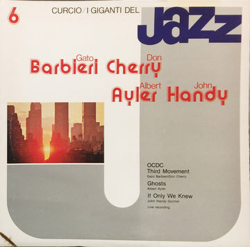 Gato Barbieri, Don Cherry, Albert Ayler, John Handy : I Giganti Del Jazz Vol. 6 (LP, Comp)