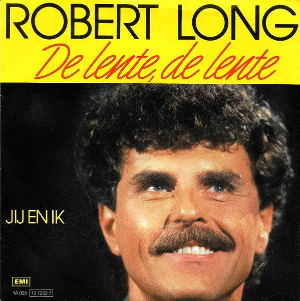 Robert Long : De Lente, De Lente (7", Single)