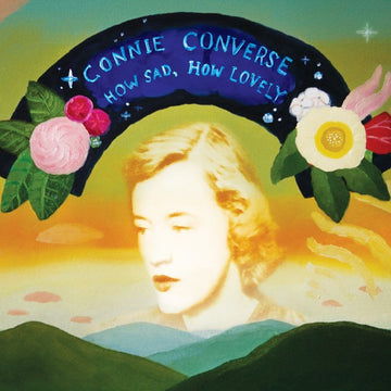 Connie Converse : How Sad, How Lovely (LP, Album, Ltd, RE, Cle)