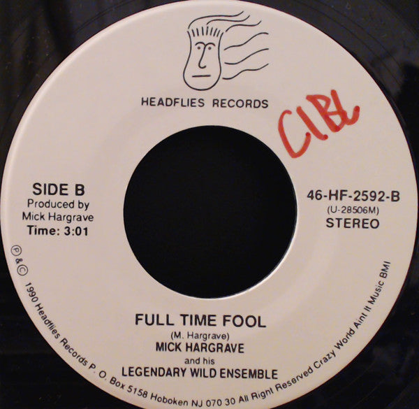 Mick Hargrave And His Legendary Wild Ensemble : Legendary Wild Kingdom B/w Full Time Fool (7", Single)