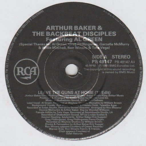 Arthur Baker And The Backbeat Disciples Featuring Al Green : Leave The Guns At Home (7", Single)