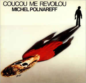 Michel Polnareff : Coucou Me Revoilou (LP, Album)