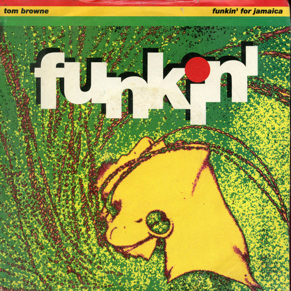 Tom Browne : Funkin' For Jamaica (1991 Remix) (7", Single)