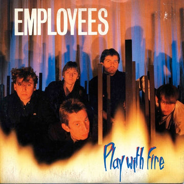 The Employees : Play With Fire (7")