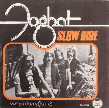 Foghat : Slow Ride (7", Single)