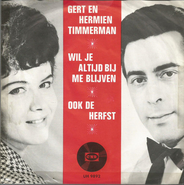 Gert & Hermien : Wil Je Altijd Bij Me Blijven / Ook De Herfst (7", Single)