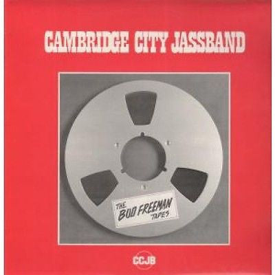 Cambridge City Jassband : The Bud Freeman Tapes (LP, Album)