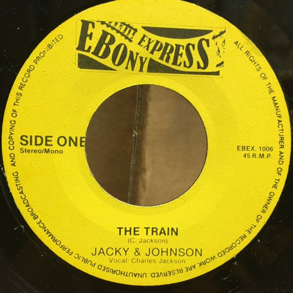 Chuck Jackson (2) & Lennox "Dinks" Johnson : The Train / Can't Let You Go (7")