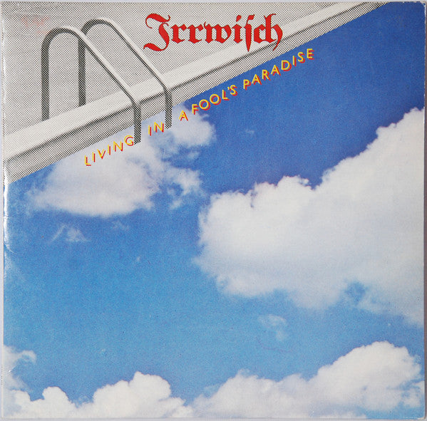 Irrwisch : Living In A Fool's Paradise (LP, Album)