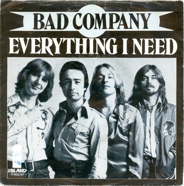 Bad Company (3) : Everything I Need (7", Single)