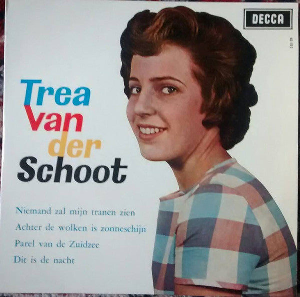 Trea van der Schoot : Niemand Zal Mijn Tranen Zien (7", EP)